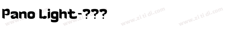 Pano Light字体转换 Pano Light字体转换